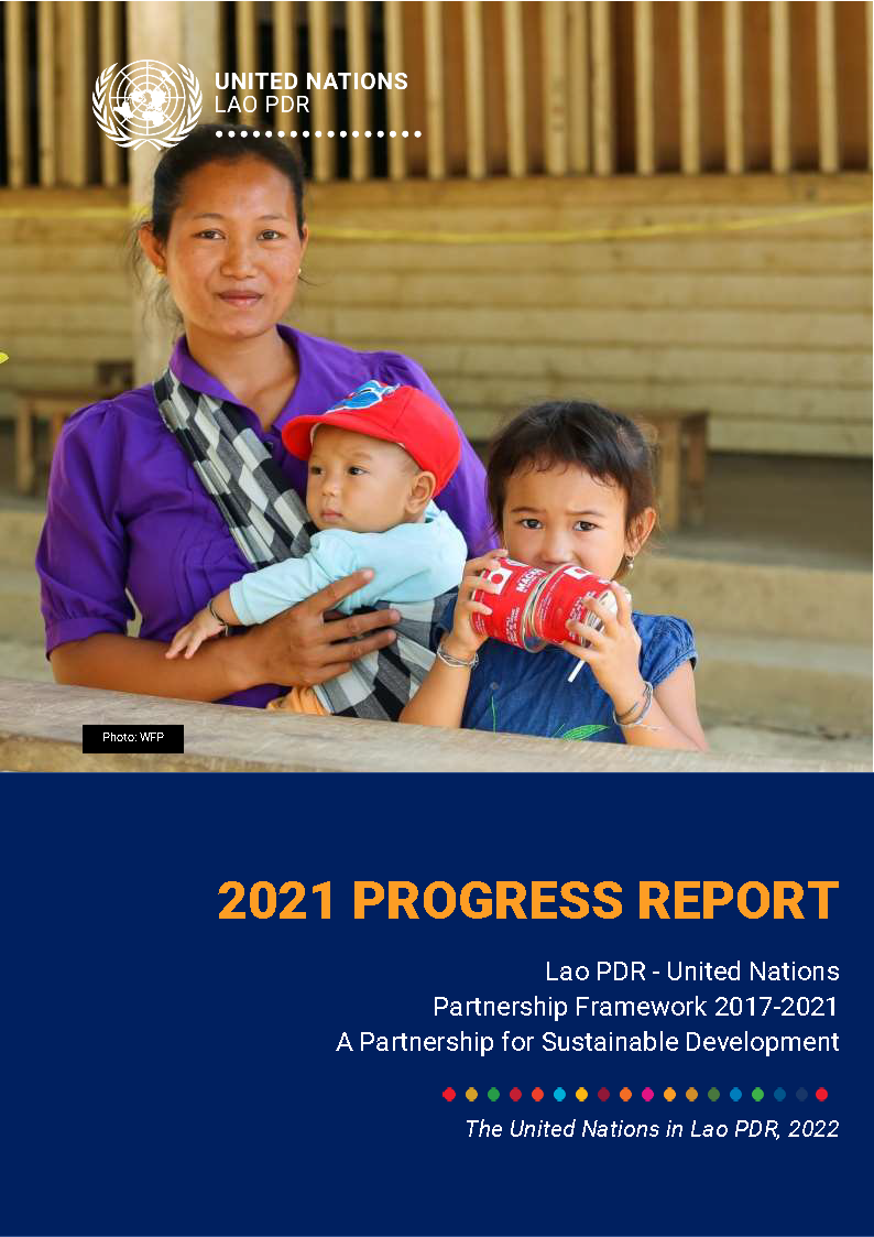 Lao PDR-United Nations Partnership Framework for Sustainable Development: 2021 Progress Report